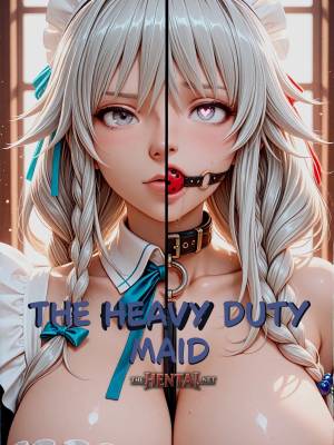 The Heavy Duty Maid