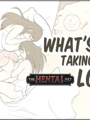 What's Taking SO Long?