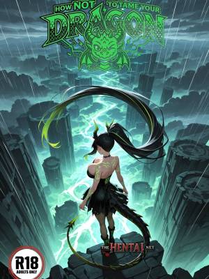 How NOT To Tame Your Dragon!