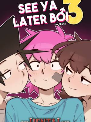 See Ya Later Boi 3