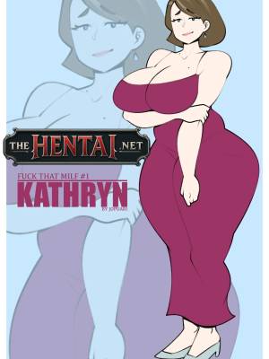 FUCK THAT MILF #1: Kathryn